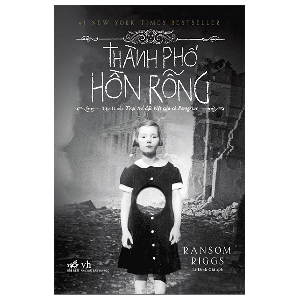 Trại Trẻ Đặc Biệt Của Cô Peregrine - Tập 2: Thành Phố Hồn Rỗng - Ransom Riggs (Mới 100%) Huyền bí, giả tưởng, kinh dị, Nhã Nam - SÁCH ĐẠI HỌC