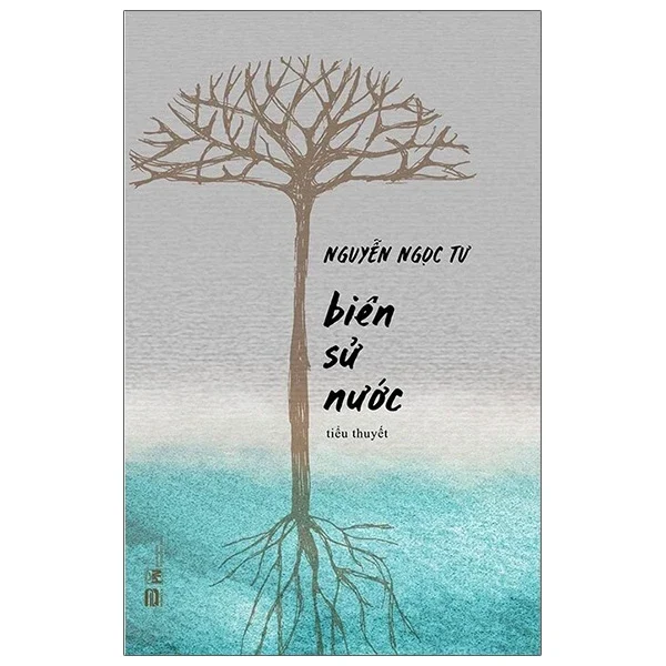 Biên Sử Nước - Nguyễn Ngọc Tư (Mới 100%) Tiểu thuyết, PhanBook - SÁCH ĐẠI HỌC
