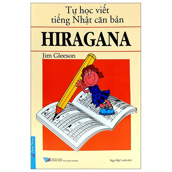 Tự Học Viết Tiếng Nhật Căn Bản - HIRAGANA (2022) - Jim Gleeson (Mới 100%) Tiếng Nhật, First News - SÁCH ĐẠI HỌC