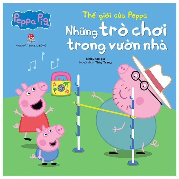 Thế Giới Của Peppa - Những Trò Chơi Trong Vườn Nhà - Nhiều Tác Giả (Mới 100%) Truyện thiếu nhi, NXB Kim Đồng - SÁCH ĐẠI HỌC