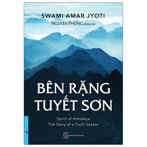 Bên Rặng Tuyết Sơn - Swami Amar Jyoti, Nguyên Phong (Mới 100%) Sách tư duy, kỹ năng sống, First News - SÁCH ĐẠI HỌC