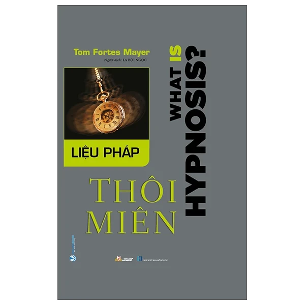 Liệu Pháp Thôi Miên (Bìa Cứng) - Tom Fortes Mayer (Mới 100%) Sách y học hiện đại, Văn Lang Books - SÁCH ĐẠI HỌC