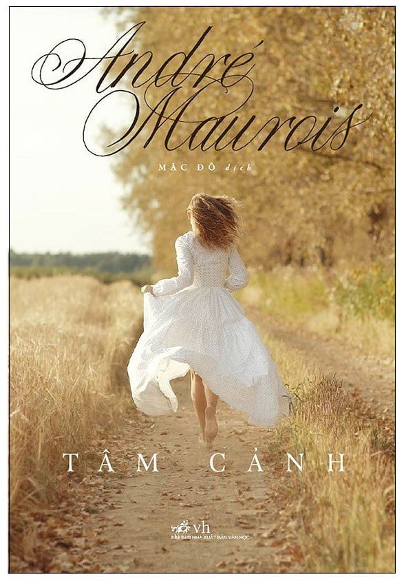 Tâm Cảnh - André Maurois (Mới 100%) Tiểu thuyết, Nhã Nam - SÁCH ĐẠI HỌC