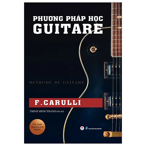 Phương Pháp Học Guitare - F. Carulli (Mới 100%) Âm nhạc, điện ảnh, Huy Hoàng - SÁCH ĐẠI HỌC