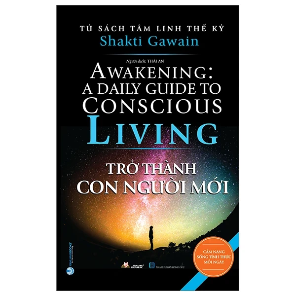 Tủ Sách Tâm Linh Thế Kỷ - Trở Thành Con Người Mới - Shakti Gawain (Mới 100%) Phật giáo, Văn Lang Books - SÁCH ĐẠI HỌC