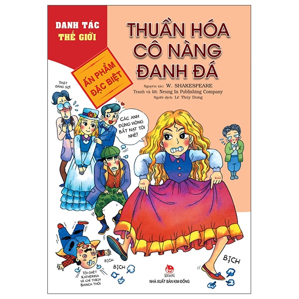 Danh Tác Thế Giới - Thuần Hóa Cô Nàng Đanh Đá - Neung In Publishing Company, W. Shakespeare (Mới 100%) Truyện thiếu nhi, NXB Kim Đồng - SÁCH ĐẠI HỌC