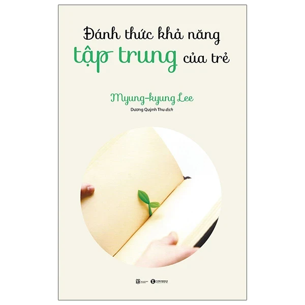 Đánh Thức Khả Năng Tập Trung Của Trẻ - Myung-Kyung Lee (Mới 100%) Phát triển kỹ năng, trí tuệ cho trẻ, Thái Hà Books - SÁCH ĐẠI HỌC