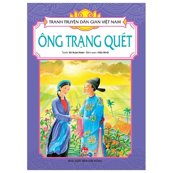 Tranh Truyện Dân Gian Việt Nam - Ông Trạng Quét - Vũ Xuân Hoàn, Hiếu Minh (Mới 100%) Truyện thiếu nhi, NXB Kim Đồng - SÁCH ĐẠI HỌC