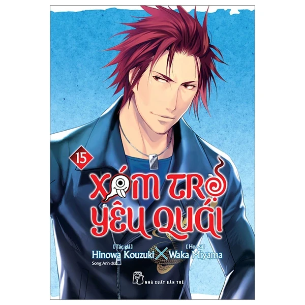 Xóm Trọ Yêu Quái - Tập 15 - Hinowa, Kouzuki, Waka Miyama (Mới 100%) Truyện tranh, NXB Trẻ - SÁCH ĐẠI HỌC