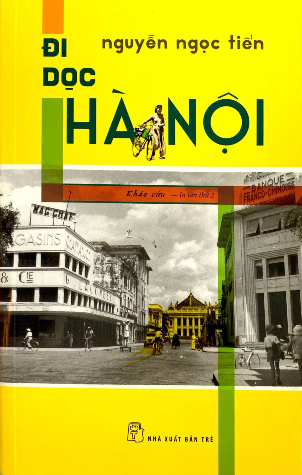 Đi Dọc Hà Nội - Nguyễn Ngọc Tiến (Mới 100%) Phóng sự, ký sự, phê bình văn học, NXB Trẻ - SÁCH ĐẠI HỌC