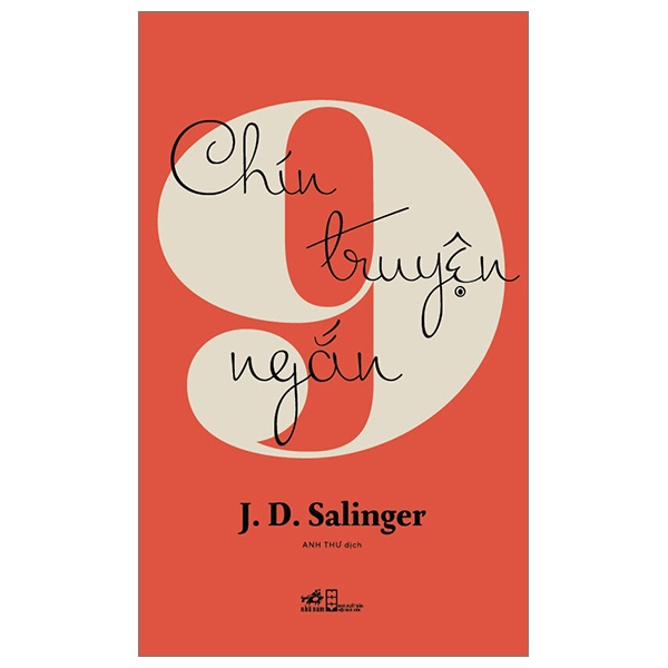 Chín Truyện Ngắn (Bìa Cứng) - J. D. Salinger (Mới 100%) Truyện ngắn, tản văn, Nhã Nam - SÁCH ĐẠI HỌC
