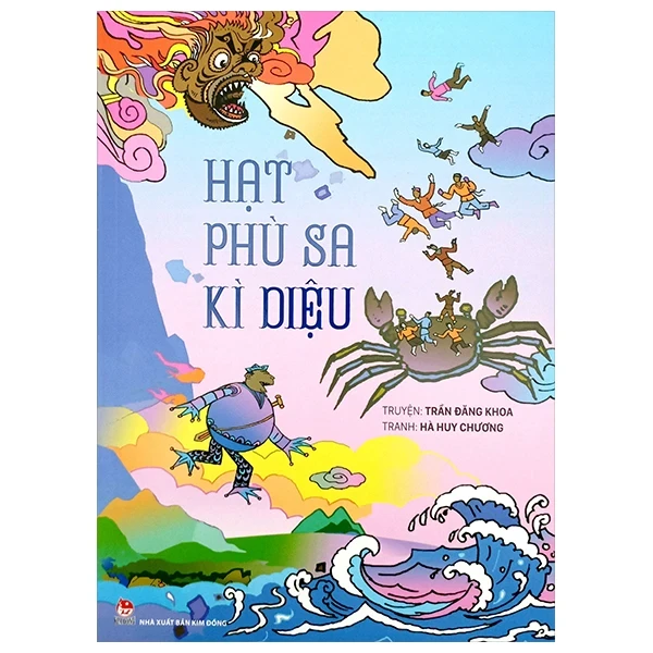 Hạt Phù Sa Kì Diệu - Trần Đăng Khoa, Hà Huy Chương (Mới 100%) Truyện tranh, NXB Kim Đồng - SÁCH ĐẠI HỌC
