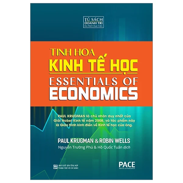Tinh Hoa Kinh Tế Học - Essentials Of Economics (Bìa Cứng) - Paul Krugman, Robin Wells (Mới 100%) Phân tích kinh tế, NXB Tổng Hợp TPHCM - SÁCH ĐẠI HỌC