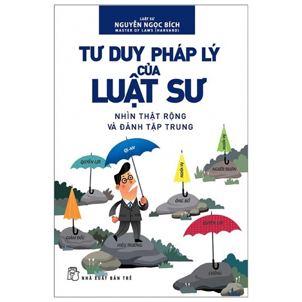 Tư Duy Pháp Lý Của Luật Sư - Nguyễn Ngọc Bích (Mới 100%) Luật, văn bản luật, NXB Trẻ - SÁCH ĐẠI HỌC