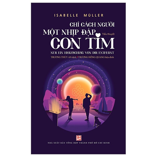 Chỉ Cách Người Một Nhịp Đập Con Tim - Isabelle Müller (Mới 100%) Tiểu thuyết, NXB Tổng Hợp TPHCM - SÁCH ĐẠI HỌC