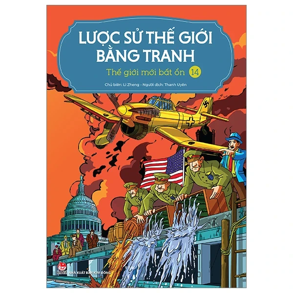 Lược Sử Thế Giới Bằng Tranh - Tập 14: Thế Giới Mới Bất Ổn - Li Zheng (Mới 100%) Kiến thức bách khoa, NXB Kim Đồng - SÁCH ĐẠI HỌC