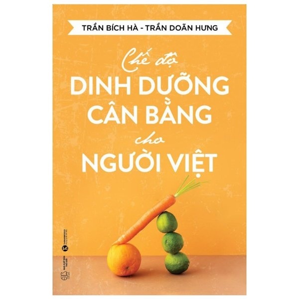 Chế Độ Dinh Dưỡng Cân Bằng Cho Người Việt - Trần Bích Hà, Trần Doãn Hưng (Mới 100%) Sách y học hiện đại, Thái Hà Books - SÁCH ĐẠI HỌC