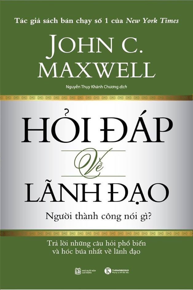 Hỏi Đáp Về Lãnh Đạo - John C. Maxwell (Mới 100%) Quản trị, lãnh đạo, Thái Hà Books - SÁCH ĐẠI HỌC