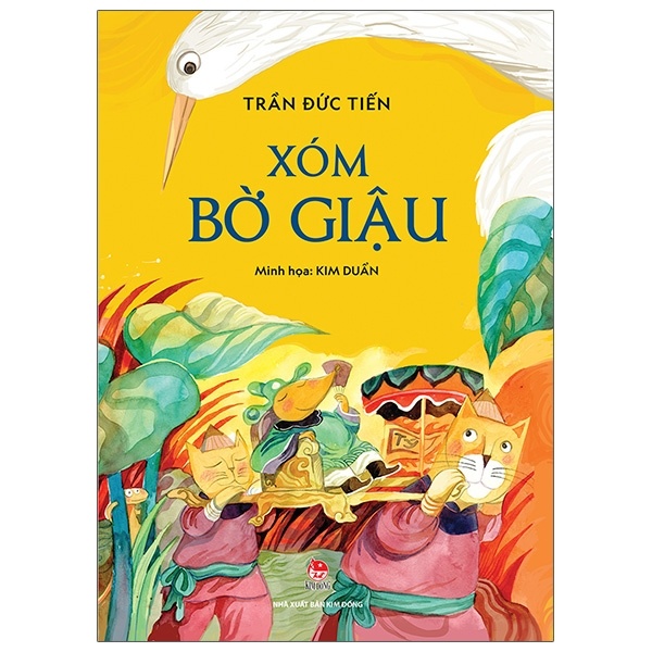 Xóm Bờ Giậu (Bìa Cứng) - Trần Đức Tiến (Mới 100%) Truyện thiếu nhi, NXB Kim Đồng - SÁCH ĐẠI HỌC