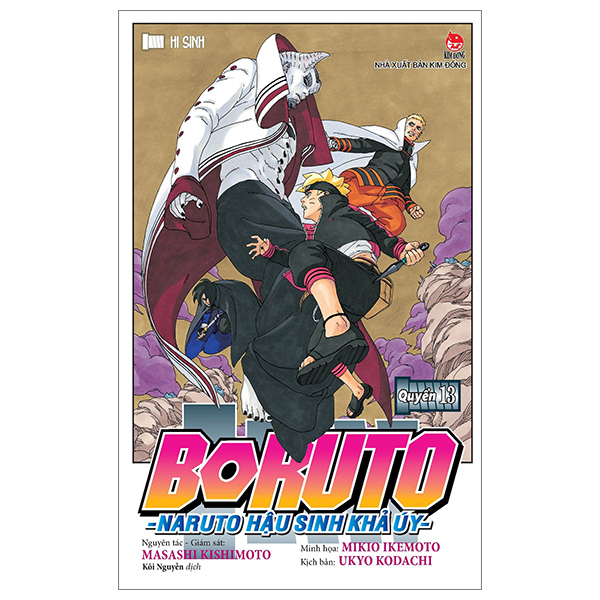 Boruto - Naruto Hậu Sinh Khả Úy - Tập 13 - Hi Sinh - Masashi Kishimoto, Mikio Ikemoto, Ukyo Kodachi (Mới 100%) Manga, comic, NXB Kim Đồng - SÁCH ĐẠI HỌC
