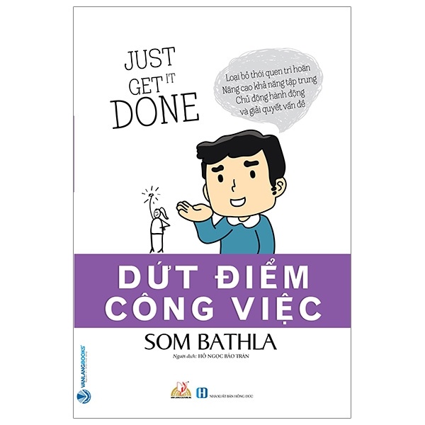 Dứt Điểm Công Việc - Som Bathla (Mới 100%) Sách tư duy, kỹ năng sống, Văn Lang Books - SÁCH ĐẠI HỌC