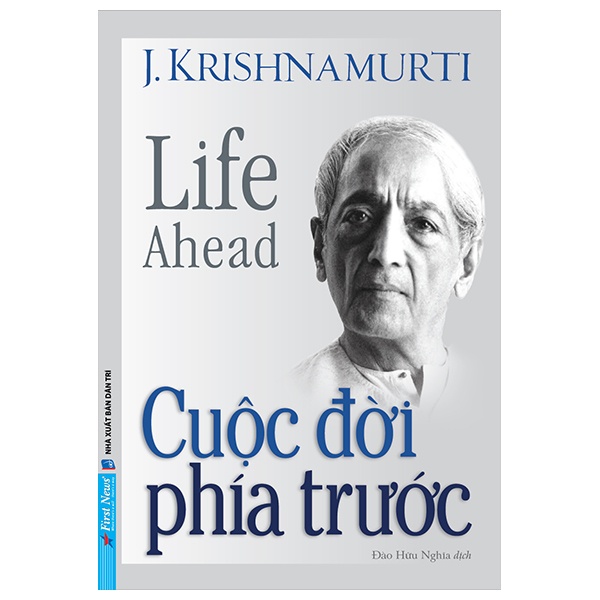 Cuộc Đời Phía Trước - J. Krishnamurti (Mới 100%) Sách tư duy, kỹ năng sống, First News - SÁCH ĐẠI HỌC