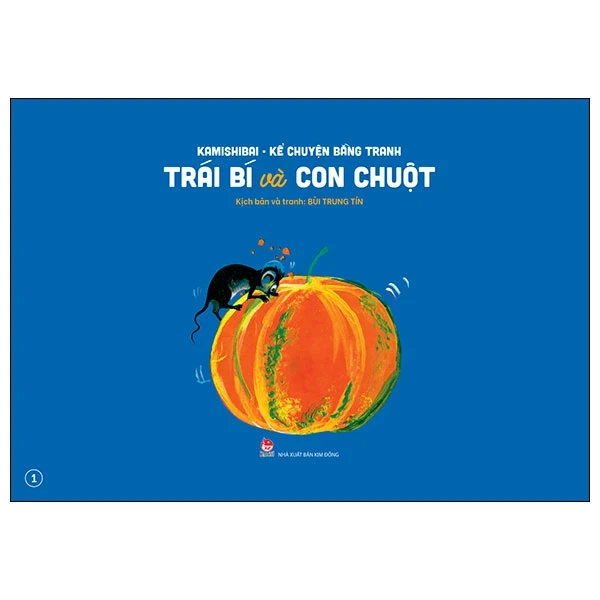 Kamishibai - Kể Chuyện Bằng Tranh - Trái Bí Và Con Chuột (Bản Đặc Biệt) - Bùi Trung Tín (Mới 100%) Truyện thiếu nhi, NXB Kim Đồng - SÁCH ĐẠI HỌC