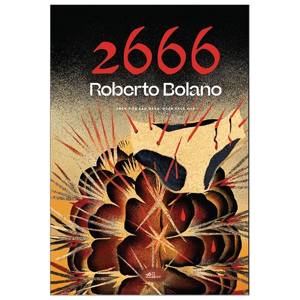 2666 - Roberto Bolaño (Mới 100%) Tiểu thuyết, Nhã Nam - SÁCH ĐẠI HỌC
