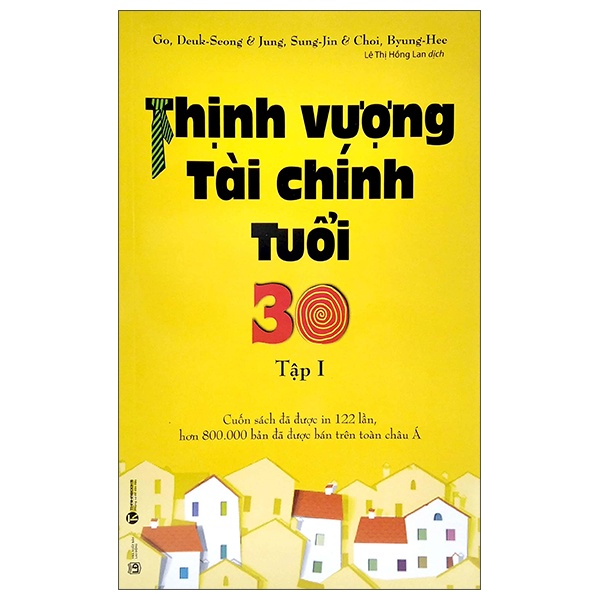 Thịnh Vượng Tài Chính Tuổi 30 - Tập 1 - Go, Deuk Seong, Jung, Sung Jin, Choi, Byung Hee (Mới 100%) Tài chính, ngân hàng, Thái Hà Books - SÁCH ĐẠI HỌC