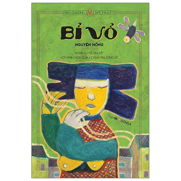 Bỉ Vỏ (Bìa Cứng) - Nguyên Hồng, Hoàng Phượng Vỹ (Mới 100%) Tiểu thuyết, Đông A - SÁCH ĐẠI HỌC