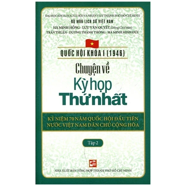 Chuyện Về Kì Họp Thứ Nhất - Tập 2 - Nhiều Tác Giả (Mới 100%) Tiểu sử, hồi ký, NXB Tổng Hợp TPHCM - SÁCH ĐẠI HỌC