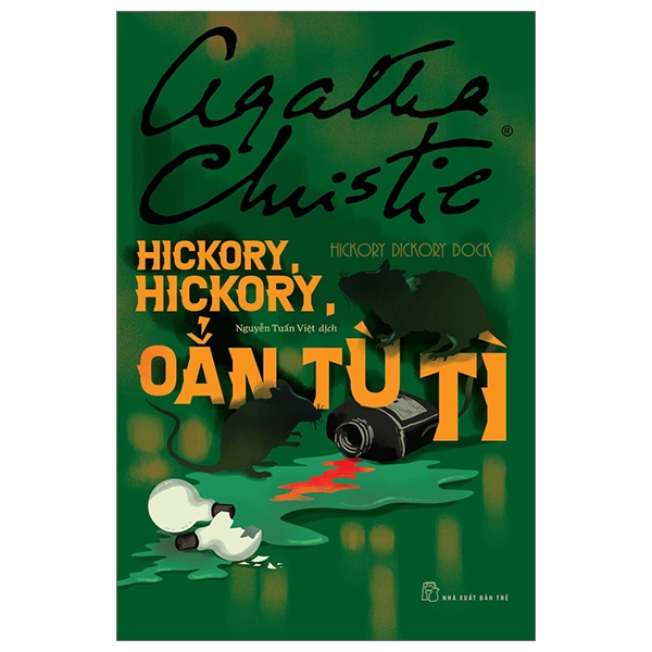 Hickory, Hickory, Oẳn Tù Tì - Agatha Christie (Mới 100%) Truyện trinh thám, kiếm hiệp, NXB Trẻ - SÁCH ĐẠI HỌC