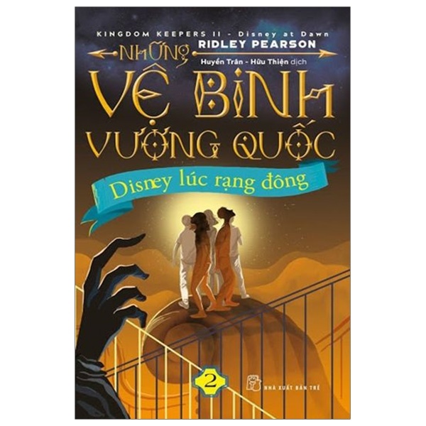 Những Vệ Binh Vương Quốc - Tập 2: Disney Lúc Rạng Đông - Ridley Pearson (Mới 100%) Huyền bí, giả tưởng, kinh dị, NXB Trẻ - SÁCH ĐẠI HỌC