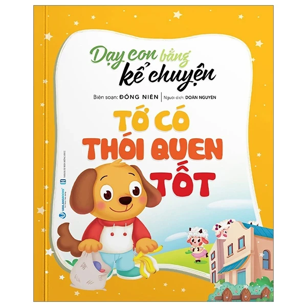 Dạy Con Bằng Kể Chuyện - Tớ Có Thói Quen Tốt - Đồng Niên (Mới 100%) Truyện thiếu nhi, Văn Lang Books - SÁCH ĐẠI HỌC