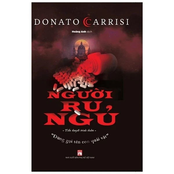 Người Ru Ngủ - Donato Carrisi (Mới 100%) Truyện trinh thám, kiếm hiệp, NXB Phụ Nữ - SÁCH ĐẠI HỌC