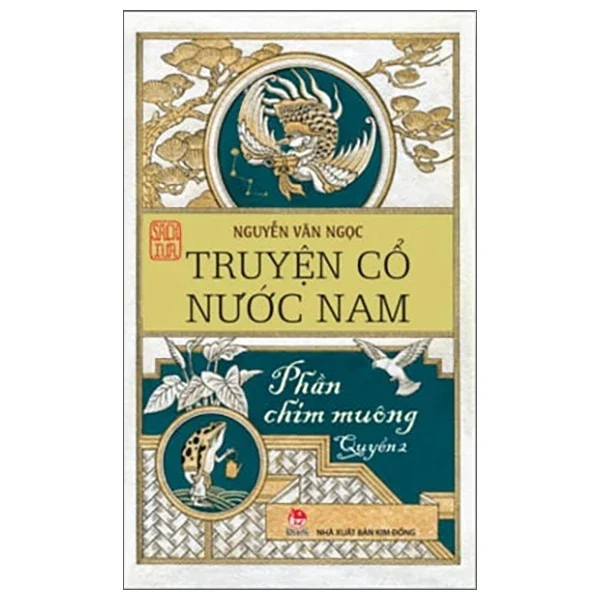 Truyện Cổ Nước Nam - Quyển 2 - Phần Chim Muông - Ôn Như Nguyễn Văn Ngọc (Mới 100%) Truyện thiếu nhi, NXB Kim Đồng - SÁCH ĐẠI HỌC