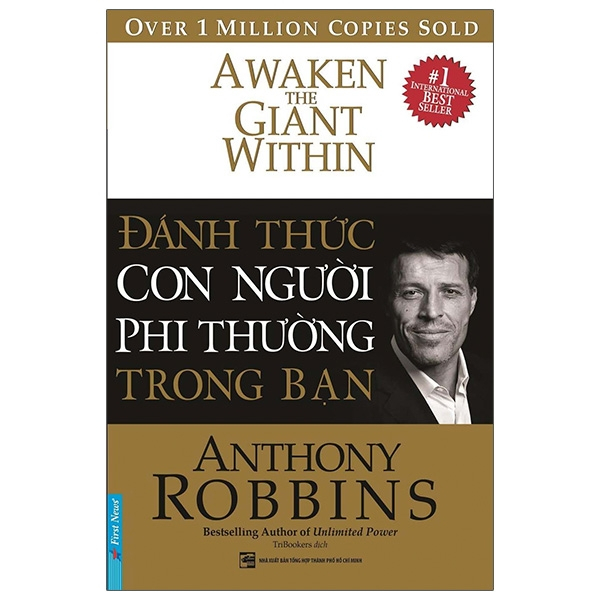 Đánh Thức Con Người Phi Thường Trong Bạn (Bìa Cứng) - Anthony Robbins (Mới 100%) Sách tư duy, kỹ năng sống, First News - SÁCH ĐẠI HỌC
