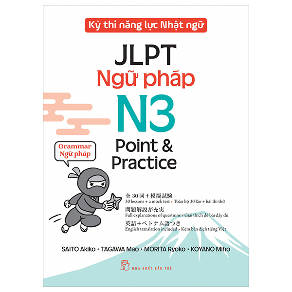 Kỳ Thi Năng Lực Nhật Ngữ - JLPT N3 Point & Practice - Ngữ Pháp - Saito Akiko, Tagawa Mao, Morita Ryoko, Koyano Miho (Mới 100%) Tiếng Nhật, NXB Trẻ - SÁCH ĐẠI HỌC