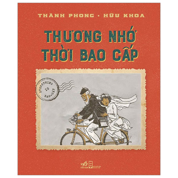Thương Nhớ Thời Bao Cấp - Thành Phong, Hữu Khoa (Mới 100%) Phóng sự, ký sự, phê bình văn học, Nhã Nam - SÁCH ĐẠI HỌC