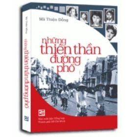 Những Thiên Thần Đường Phố - Mã Thiện Đồng (Mới 100%) Phóng sự, ký sự, phê bình văn học, NXB Tổng Hợp TPHCM - SÁCH ĐẠI HỌC