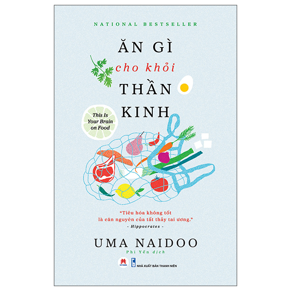Ăn Gì Cho Khỏi Thần Kinh - Uma Naidoo (Mới 100%) Sách y học hiện đại, Huy Hoàng - SÁCH ĐẠI HỌC