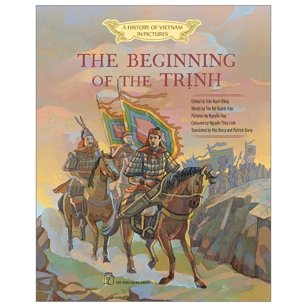 A History Of Vietnam In Pictures (In Colour) - The Beginning Of The Trịnh (Bìa Cứng) - Nhiều Tác Giả (Mới 100%) Lịch sử, địa lí Việt Nam, NXB Trẻ - SÁCH ĐẠI HỌC