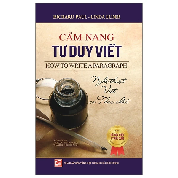 Cẩm Nang Tư Duy Viết - Richard Paul, Linda Elder (Mới 100%) Sách tư duy, kỹ năng sống, NXB Tổng Hợp TPHCM - SÁCH ĐẠI HỌC