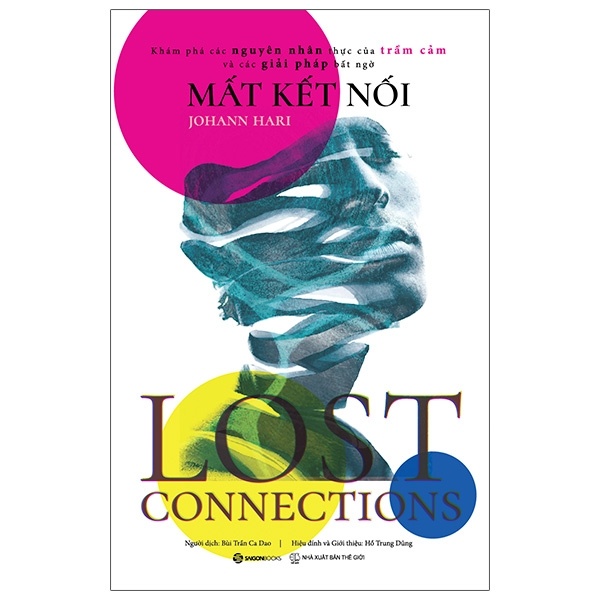 Mất Kết Nối - Johann Hari (Mới 100%) Sách tâm lý, SaigonBooks - SÁCH ĐẠI HỌC