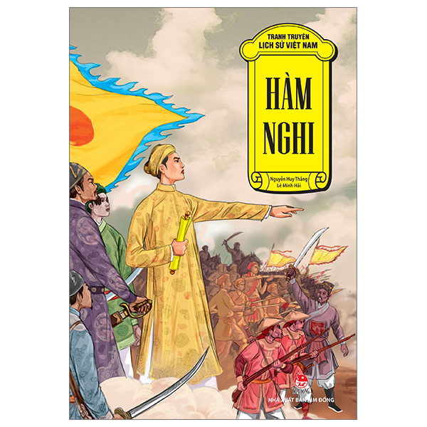 Tranh Truyện Lịch Sử Việt Nam - Hàm Nghi - Nguyễn Huy Thắng, Lê Minh Hải (Mới 100%) Truyện thiếu nhi, NXB Kim Đồng - SÁCH ĐẠI HỌC
