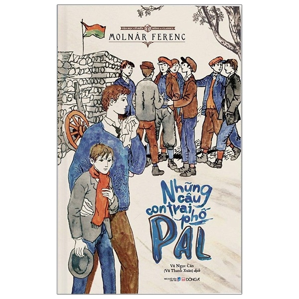 Những Cậu Con Trai Phố Pál (Bìa Cứng) - Molnár Ferenc (Mới 100%) Tiểu thuyết, Đông A - SÁCH ĐẠI HỌC