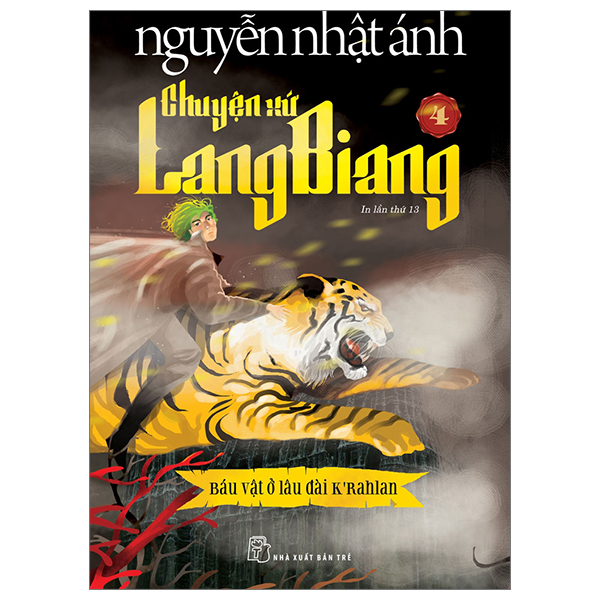 Chuyện Xứ Lang Biang - Tập 4: Báu Vật Ở Lâu Đài K’rahlan - Nguyễn Nhật Ánh (Mới 100%) Huyền bí, giả tưởng, kinh dị, NXB Trẻ - SÁCH ĐẠI HỌC