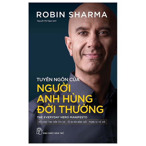Tuyên Ngôn Của Người Anh Hùng Đời Thường - Robin Sharma (Mới 100%) Sách tư duy, kỹ năng sống, NXB Trẻ - SÁCH ĐẠI HỌC
