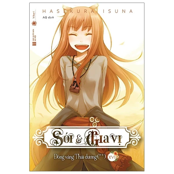 Sói & Gia Vị - Tập 16 - Isuna Hasekura (Mới 100%) Light novel, Thái Hà Books - SÁCH ĐẠI HỌC