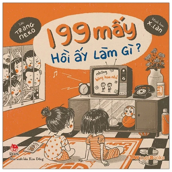 199 Mấy Hồi Ấy Làm Gì? - Trang Neko, X. Lan (Mới 100%) Truyện tranh, NXB Kim Đồng - SÁCH ĐẠI HỌC